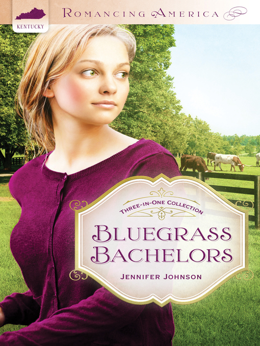 Title details for Bluegrass Bachelors by Jennifer Johnson - Available
